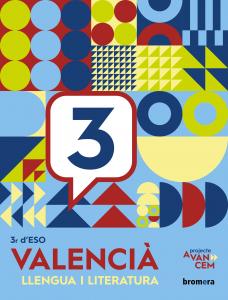 Avancem 3r ESO. Valencià: llengua i literatura·E.S.O..3er Curso