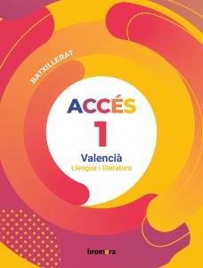 Accés 1r Batxillerat. Valencià: llengua i literatura·Bachillerato.1er Curso