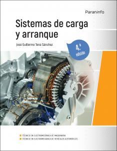 Sistemas de carga y arranque 4.ª edición·Elemental.3er Curso·Transporte y Mantenimiento de Vehículos