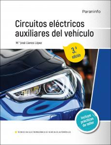 Circuitos eléctricos auxiliares del vehículo 3.ª edición·Formación profesional·Transporte y Mantenimiento de Vehículos