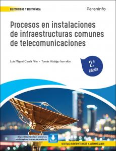 Procesos en instalaciones de infraestructuras comunes de telecomunicaciones 2.ª·Formación profesional·Electricidad y Electrónica