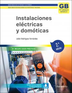 Instalaciones eléctricas y domóticas. 2.ª edición 2023·Formación profesional·Electricidad y Electrónica