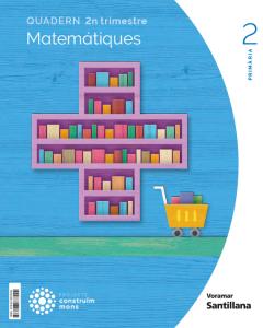 QUADERN MATEMATIQUES 2 PRIMARIA 2 TRIM CONSTRUIM MONS·Primaria.2ºCurso