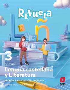 Lengua castellana y Literatura. Bloque III. Educación Literaria. 3 Primaria. Rev·Primaria.3er Curso