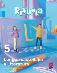 Lengua castellana y Literatura. 5 Primaria. Revuela. Comunidad de Madrid·Primaria.5ºCurso