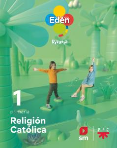 Religión católica. 1 primaria. Edén. Revuela 22·Primaria.1er Curso