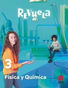 Física y Química. 3 Secundaria. Revuela·E.S.O..3er Curso