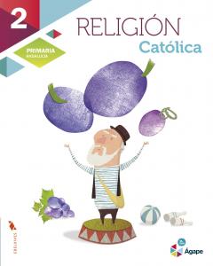 Religión Católica 2º Primaria - Andalucía·Primaria.2ºCurso·Ágape