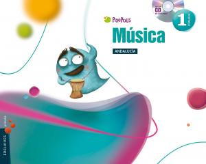 Música 1º Primaria - Andalucía·Primaria.1er Curso·Pixépolis