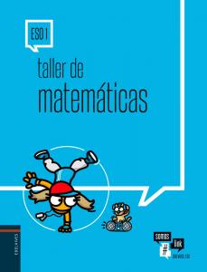 Taller de Matemáticas 1.º ESO·E.S.O.·Somoslink