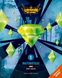 Proyecto: La leyenda del Legado. Matemáticas 1 - Pauta. Comunidad de Madrid. Tri·Primaria.1er Curso