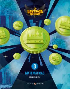 Proyecto: La leyenda del Legado. Matemáticas 3. Trimestres·Primaria.3er Curso