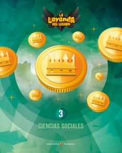 Proyecto: La leyenda del Legado. Ciencias sociales 3·Primaria.3er Curso