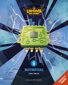 Proyecto: La leyenda del Legado. Matemáticas 6. Comunidad de Madrid. Trimestres·Primaria.6ºCurso