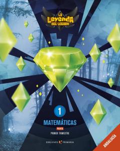 Proyecto: La leyenda del Legado. Matemáticas 1 - Pauta: Andalucía. Trimestres·Primaria.1er Curso