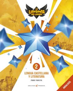 Proyecto: La leyenda del Legado. Lengua castellana y Literatura 2: Andalucía. Tr·Primaria.2ºCurso