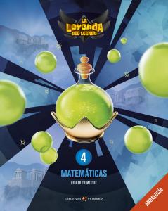 Proyecto: La leyenda del Legado. Matemáticas 4: Andalucía. Trimestres·Primaria.4ºCurso