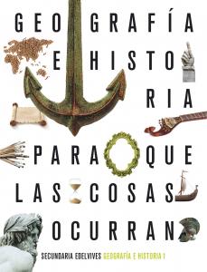 Proyecto: Para que las cosas ocurran - Geografía e Historia 1·E.S.O..1er Curso