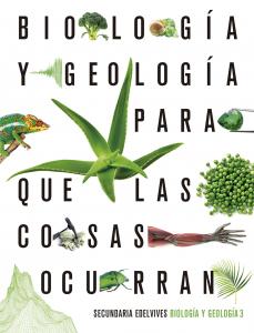 Proyecto: Para que las cosas ocurran - Biología y Geología 3·E.S.O..3er Curso