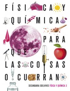 Proyecto: Para que las cosas ocurran - Física y Química 3·E.S.O..3er Curso