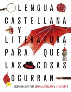 Proyecto: Para que las cosas ocurran - Lengua Castellana y Literatura 2·E.S.O..2ºCurso