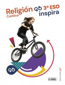 Proyecto Inspira - Religión Católica 3 ESO·E.S.O..3er Curso