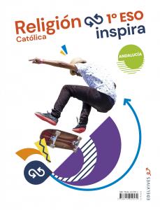 Proyecto Inspira - Religión Católica 1 ESO. Ed. Andalucía·E.S.O..1er Curso