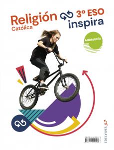 Proyecto Inspira - Religión Católica 3 ESO. Ed. Andalucía·E.S.O..3er Curso