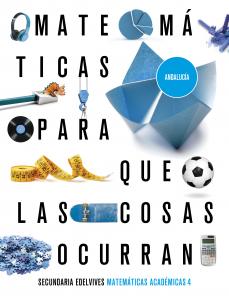 Proyecto: Para que las cosas ocurran - Matemáticas orientadas a las enseñanzas a·E.S.O..4ºCurso