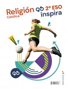 Proyecto Inspira - Religión Católica 2 ESO·E.S.O..2ºCurso