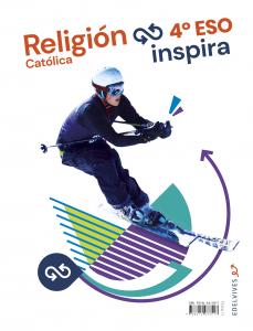 Proyecto Inspira - Religión Católica 4 ESO·E.S.O..4ºCurso