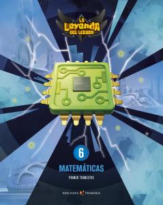 Proyecto: La leyenda del Legado. Matemáticas 6. Trimestres·Primaria.6ºCurso