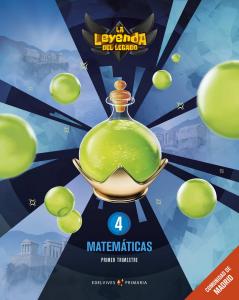 Proyecto: La leyenda del Legado. Matemáticas 4. Comunidad de Madrid. Trimestres·Primaria.4ºCurso