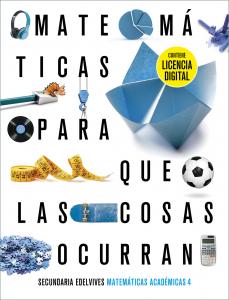 Proyecto: Para que las cosas ocurran - Matemáticas orientadas a las Enseñanzas A·E.S.O..4ºCurso