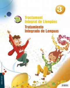 TIL : Tractament Integrat de Llengües - Tratamiento Integrado de Lenguas 3·Primaria.3er Curso