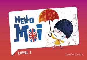 Hello Moi - Level 1·Infantil.1er Curso