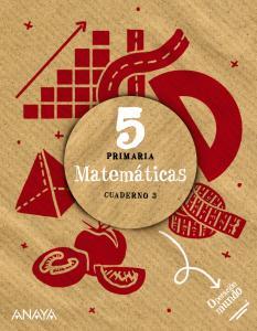 Matemáticas 5. Cuaderno 3.·Primaria.5ºCurso·Operación Mundo