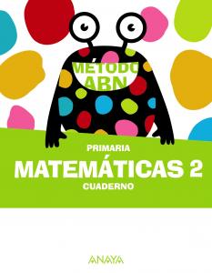 Matemáticas ABN 2. Cuaderno·Primaria.2ºCurso·Método ABN