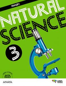 Natural Science 3. Pupil s Book·Primaria.3er Curso·Global Thinkers