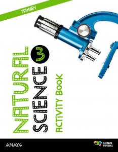 Natural Science 3. Activity book.·Primaria.3er Curso·Global Thinkers