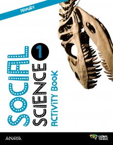 Social Science 1. Activity book.·Primaria.1er Curso·Global Thinkers