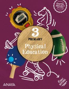 Physical Education 3. Pupil s Book·Primaria.3er Curso·Global Action