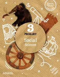 Social Science 3. Pupil s Book·Primaria.3er Curso·Global Action