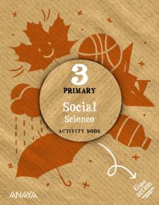 Social Science 3. Activity book.·Primaria.3er Curso·Global Action