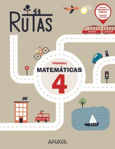 Matemáticas 4. RUTAS·Primaria.4ºCurso·RUTAS