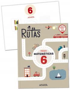 Matemáticas 6. RUTAS. (Incluye material manipulativo)·Primaria.6ºCurso·RUTAS