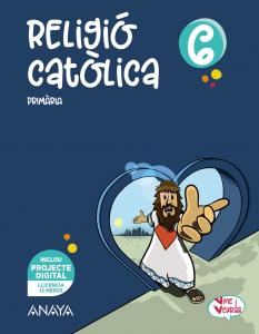 Religió catòlica 6·Primaria.6ºCurso·Vine i veuràs