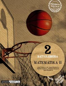 Matematika II·Bachillerato.2ºCurso·Mundua helburu