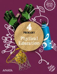 Physical Education 4. Pupil´s Book·Primaria.4ºCurso·Global Action