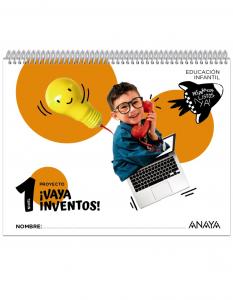 ¡Vaya inventos!. Nivel 1·Infantil.1er Curso·Preparados, listos... ¡ya!